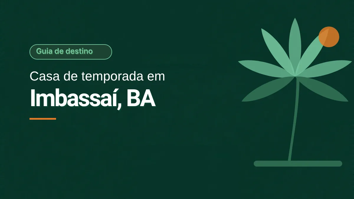 Capa em verde escuro com o selo Guia de destino e o título Casa de temporada em Imbassaí, BA, com um coqueiro estilizado em tons de verde e um sol laranja pequeno à direita. Ilustração gráfica, sem foto.