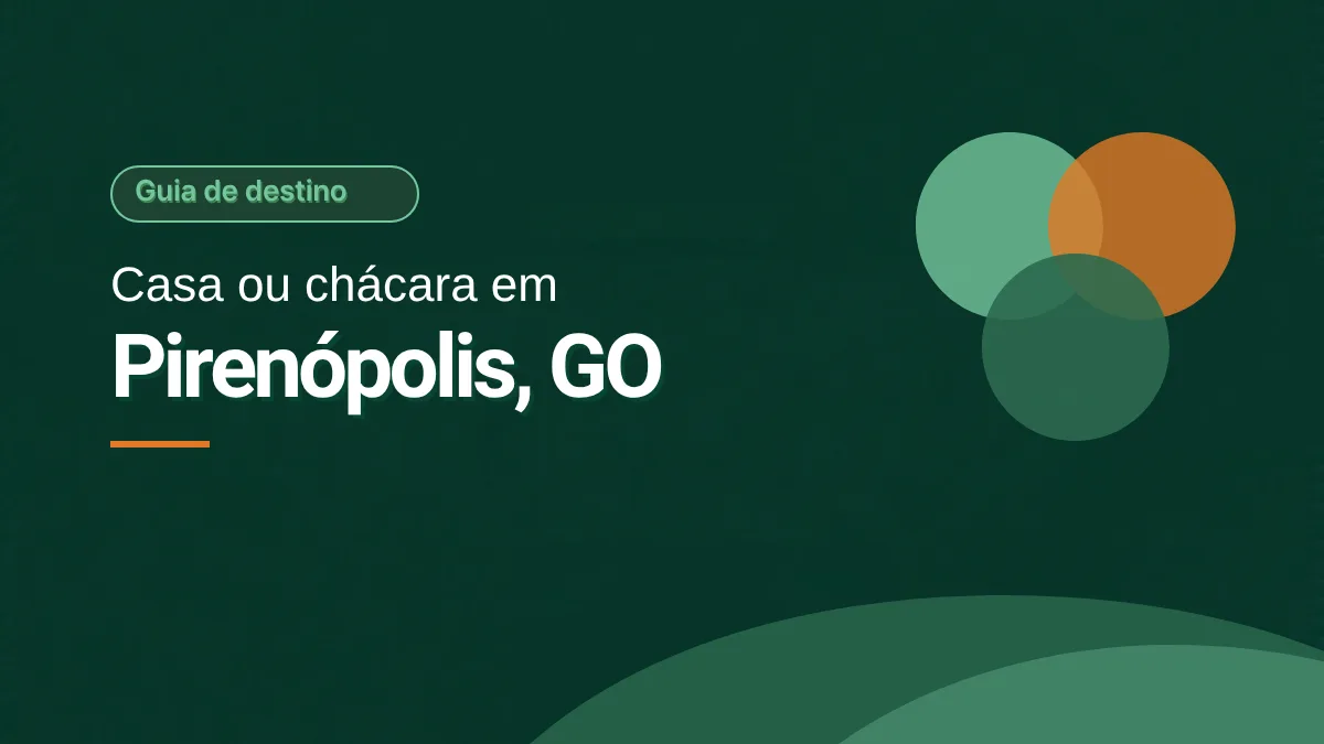 Capa em verde escuro com o selo Guia de destino e o título Casa ou chácara em Pirenópolis, GO, com três círculos sobrepostos (verde claro, laranja e verde) e colinas suaves na base. Ilustração gráfica, sem foto.