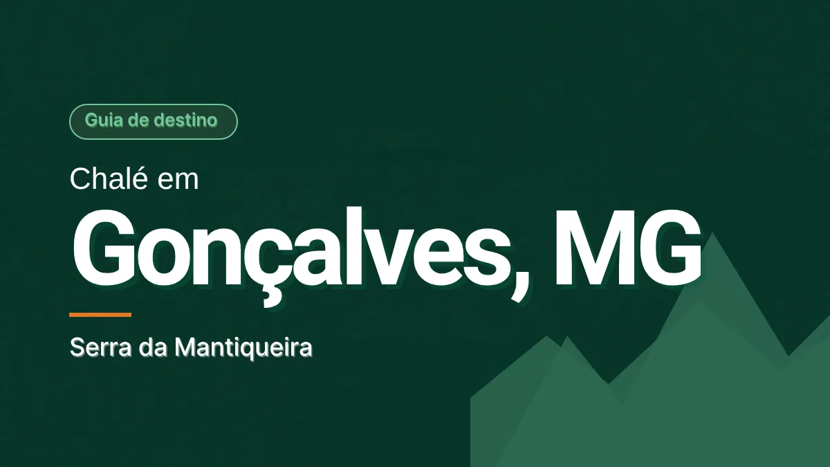 Capa em verde escuro com o selo Guia de destino e o título Chalé em Gonçalves, MG, com a frase Serra da Mantiqueira. No canto inferior direito, picos de montanha em verde claro. Ilustração gráfica, sem foto.