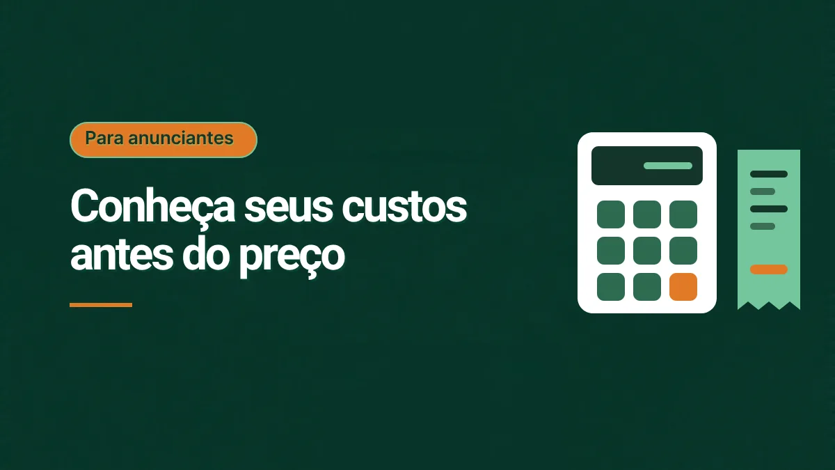 Ilustração de uma calculadora branca ao lado de um recibo verde, sobre fundo verde escuro, com o título Conheça seus custos antes do preço. Sem foto.